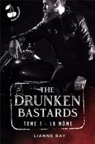 Couverture du livre « The drunken bastards : la mome » de Bay Lianne aux éditions Cherry Publishiing