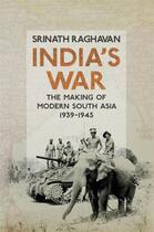 Couverture du livre « India'S War » de Srinath Raghavan aux éditions Viking Adult