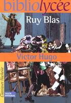 Couverture du livre « Ruy Blas » de Victor Hugo aux éditions Hachette Education