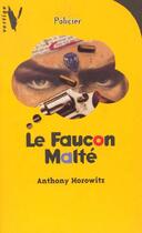 Couverture du livre « Le Faucon Malte » de Horowitz-A aux éditions Hachette