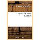 Couverture du livre « Le général Chanzy » de G. Felix aux éditions Hachette Bnf