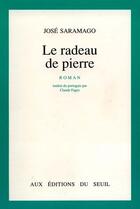 Couverture du livre « Le radeau de pierre » de Jose Saramago aux éditions Seuil