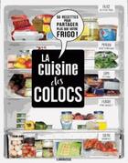 Couverture du livre « La cuisine des colocs » de Audrey Cosson aux éditions Larousse