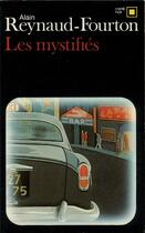 Couverture du livre « Les Mystifiés » de Alain Reynaud-Fourton aux éditions Gallimard