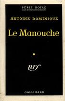 Couverture du livre « Le manouche » de Dominique A.-L. aux éditions Gallimard