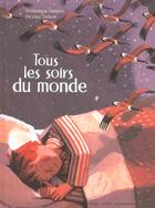 Couverture du livre « Tous les soirs du monde » de Demers/Debon aux éditions Gallimard-jeunesse