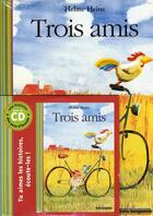 Couverture du livre « Trois amis » de Helme Heine aux éditions Gallimard-jeunesse