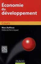 Couverture du livre « Economie du developpement - cours » de Marc Raffinot aux éditions Dunod
