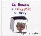 Couverture du livre « Les nouveaux ; le cauchemar de Jerry » de Lucie Phan aux éditions Ecole Des Loisirs