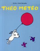 Couverture du livre « Théo météo » de Cedric Ramadier et Kimiko aux éditions Ecole Des Loisirs