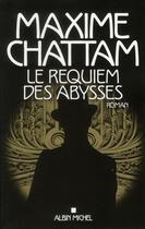 Couverture du livre « Le requiem des abysses » de Maxime Chattam aux éditions Albin Michel