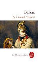 Couverture du livre « Le colonel Chabert » de Honoré De Balzac aux éditions Le Livre De Poche