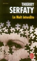 Couverture du livre « La nuit interdite » de Serfaty-T aux éditions Le Livre De Poche