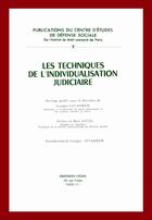 Couverture du livre « Les techniques de l'individualisation judiciaire » de Georges Levasseur et Marc Ancel aux éditions Cujas
