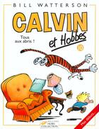 Couverture du livre « Calvin et Hobbes Tome 10 : tous aux abris ! » de Bill Watterson aux éditions Hors Collection