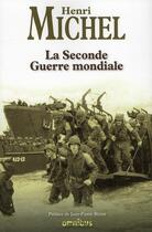 Couverture du livre « La Seconde Guerre mondiale » de Henri Michel aux éditions Omnibus