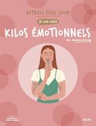 Couverture du livre « Mon cahier Rituels feel good : Kilos émotionnels » de Alice Wietzel et Sophie Delannoy et Johanne Averdy aux éditions Solar