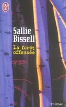 Couverture du livre « La forêt offensée » de Sallie Bissell aux éditions J'ai Lu