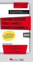 Couverture du livre « Savoir rédiger vos e-mails professionnels (édition 2020) » de Aline Nishimata aux éditions Gualino