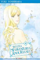 Couverture du livre « Petits mésaventures amoureuses Tome 4 » de Yuki Yoshihara aux éditions Soleil