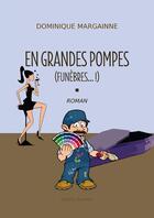 Couverture du livre « En grandes pompes (funèbres... ! ) » de Dominique Margainne aux éditions Amalthee