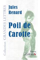 Couverture du livre « Poil de Carotte » de Jules Renard aux éditions Ligaran