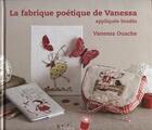 Couverture du livre « La fabrique poétique de Vanessa ; appliqués brodés » de Vanessa Ouache aux éditions L'inedite