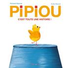 Couverture du livre « Pipiou t.1 ; c'est tout une histoire » de Richard Marnier et Aude Maurel aux éditions Frimousse