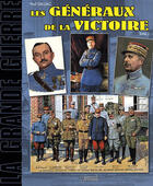 Couverture du livre « Les généraux de la grande guerre t.2 » de Paul Gaujac aux éditions Histoire Et Collections