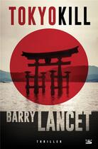 Couverture du livre « Tokyo kill » de Lancet-B aux éditions Bragelonne
