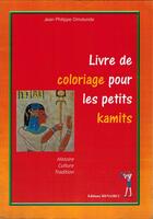 Couverture du livre « Livre de coloriage pour les petits kamits » de J P Omotunde aux éditions Menaibuc