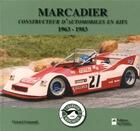 Couverture du livre « Marcadier, constructeur d'automobiles en kit 1963 - 1983 » de Gamand Gerard aux éditions Editions Du Palmier