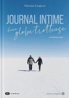 Couverture du livre « Journal intime d'une globe-trotteuse » de Valentine Longieras aux éditions Dashbook