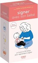 Couverture du livre « Boite à fiches ; signer avec son bébé » de Junko Nakamura et Sophie D' Olce aux éditions First