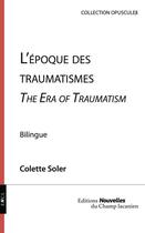 Couverture du livre « L'époque des traumatismes » de Colette Soler aux éditions Nouvelles Du Champ Lacanien