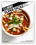 Couverture du livre « Curry super facile » de Orathay Souksisavanh aux éditions Marabout