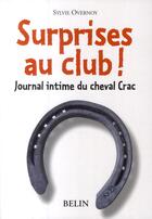 Couverture du livre « Surprises au club ! journal intime du cheval crac » de Sylvie Overnoy aux éditions Belin
