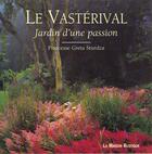 Couverture du livre « Le vasterival, jardin d'une passion » de Sturdza Greta aux éditions Flammarion