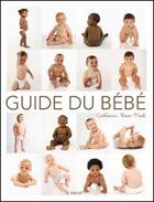 Couverture du livre « Guide du bébé » de Catherine Hoss-Mesli aux éditions Vigot