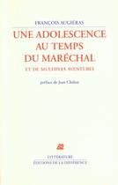 Couverture du livre « Une adolescence au temps du marechal » de Francois Augieras aux éditions La Difference