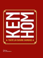 Couverture du livre « Toute la cuisine chinoise » de Ken Hom aux éditions La Martiniere