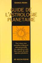 Couverture du livre « Guide de l'astrologie planetaire » de Georges Morin aux éditions De Vecchi