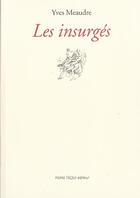 Couverture du livre « Les insurgés » de Yves Meaudre aux éditions Tequi