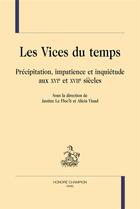 Couverture du livre « Les vices du temps » de Le Floch Justine aux éditions Honore Champion
