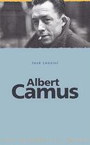 Couverture du livre « Albert camus » de Jose Lenzini aux éditions Milan