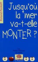 Couverture du livre « Jusqu'où la mer va -t-elle monter ? » de Roland Paskoff aux éditions Le Pommier