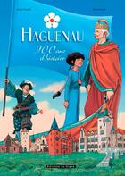 Couverture du livre « Haguenau 900 ans d'Histoire » de Dany Muller aux éditions Signe