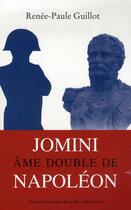 Couverture du livre « Jomini, le double de Napoléon » de Renée-Paule Guillot aux éditions Alphee.jean-paul Bertrand