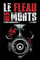 Couverture du livre « Le virus Morningstar t.1 ; le fléau des morts » de Z.A. Recht aux éditions Panini