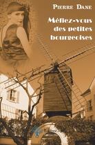 Couverture du livre « Méfiez-vous des petites bourgeoises » de Pierre Dane aux éditions Edilivre-aparis
